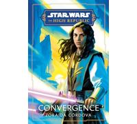 Star Wars: Convergence (The High Republic)