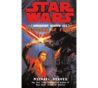 Star Wars: Coruscant Nights III - Patterns of Force