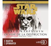 Star Wars - Dark Bane : La voie de la destruction - Tome 1 - Drew Karpyshyn - Univers Poche - Livre audio - Livre