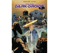 Star Wars - Dark Droids - Charles Soule - Panini Comics - cartonné - Comics