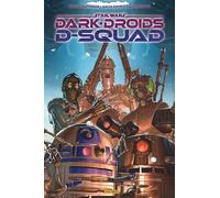 Star Wars - Dark Droids : D-Squad