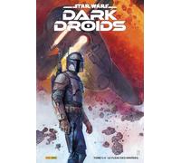 Collectif – Star Wars Dark Droids N°01 : Le fléau des droïdes – Édition collector (COMPTE FERME)