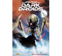 Star Wars Dark Droids N°02 ED COLLEC CMPTE FE - Charles Soule - Panini Comics - broché - Revue