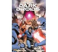 Star Wars Dark Droids N°03 : Le désastre des droïdes - Charles Soule - Panini Comics - broché - Revue