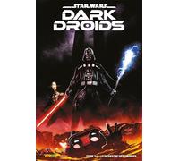 Star Wars Dark Droids N°03 : Le désastre des droïdes (Edition collector) - COMPTE FERME