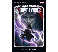 Star Wars Dark Vador Droit dans le feu Volume 2