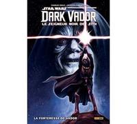 Star Wars - Dark Vador : Seigneur noir des Sith T02 : La forteresse de Vador Charles Soule (Auteur), Giuseppe Camuncoli (Dessinateur)
