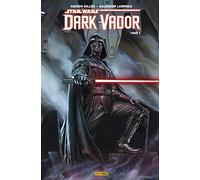 STAR WARS - DARK VADOR T01 : VADOR: Vador