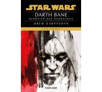 Star Wars™ - Darth Bane Schöpfer der Dunkelheit - Drew Karpyshyn - Blanvalet Taschenbuch Verlag - ebook (ePub) - Livre