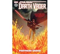 Star Wars: Darth Vader – Dark Lord of the Sith Vol. 4 : Fortress Vader