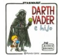 Star Wars: Darth Vader E Hijo - Brown, Jeffrey Brown, Jeffrey (Auteur)