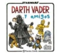 Star Wars. Darth Vader Y Amigos - Brown, Jeffrey Brown, Jeffrey (Auteur)