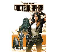 Star Wars - Docteur Aphra T01 : L'énorme magot - Kieron Gillen - Panini Comics - cartonné - Comics
