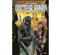 Star Wars - Docteur Aphra T03 - Alyssa Wong - Panini Comics - cartonné - Comics