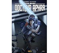 Star Wars - Docteur Aphra T04