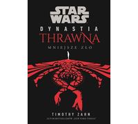 Star Wars Dynastia Thrawna Mniejsze zło - Timothy Zahn (Littérature pour les jeunes en polonais)