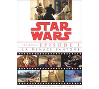 Star Wars, épisode 1. La Menace fantôme : le making