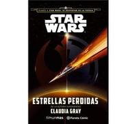 Star Wars: Estrellas Perdidas - Claudia Gray Claudia Gray (Auteur)