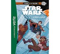 Star Wars : Flight of the Falcon 02 - Le prix de la liberté