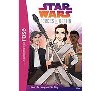 Star Wars Forces du destin 04 - Les Chroniques de Rey