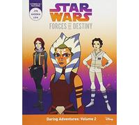 Star Wars Forces of Destiny Daring Adventures: Volume 2: (Jyn, Ahsoka, Leia)