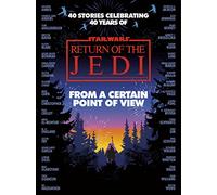 Star Wars: From a Certain Point of View: Return of the Jedi