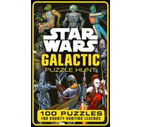 Star Wars: Galactic Puzzle Hunt: 100 Puzzles for Bounty Hunting Legends