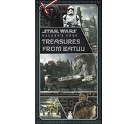 Star Wars: Galaxy's Edge: Treasures from Batuu