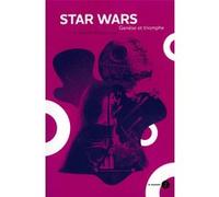 Star wars - Genèse et triomphe Antonio Dominguez Leiva (Auteur)