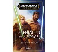 Star Wars - La Haute République Tome 7 - La Tentation De La Force