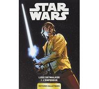 Star Wars: Histoires Galactiques 02 - Luke Skywalker & L'Empereur