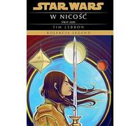 Star Wars. Kolekcja Legend. Świt Jedi. W nicość