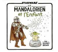 Star Wars : La Famille Vador - Le Mandalorien et l'Enfant