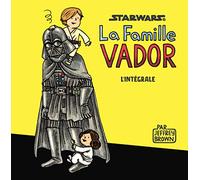 Star Wars : La Famille Vador - L'Intégrale