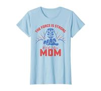 Star Wars La Fête des Mères Vader Force Is Strong With Mom T-Shirt