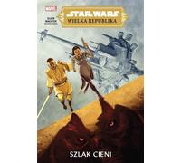Star Wars La Grande République. La piste des ombres