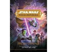 Star Wars La Grande République. L'épreuve du courage