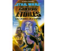 Star Wars : La guerre des étoiles : Les Ombres de l'empire