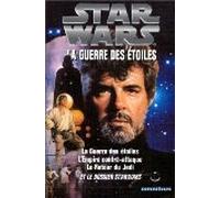 Star Wars, la guerre des étoiles, tome 1 : La Trilogie fondatrice