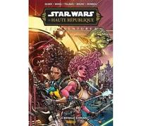 Star Wars - La Haute République - Les aventures - Phase III T04 : La bataille d'Eriadu Daniel José Older (Auteur), Harvey Tolibao (Dessinateur)