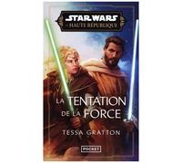 Star Wars - La Haute République - Phase 3 Tome 2 - La Tentation De La Force