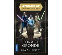 Star Wars : La Haute République - Phase I - L'orage gronde - tome 02 - Tome 2 L'Orage gronde (2)