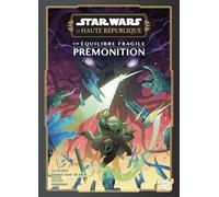 Star Wars - La Haute République - Un équilibre fragile - Prémonition