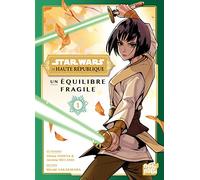 Star Wars - La Haute République - Un équilibre fragile T01
