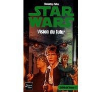 Star Wars, La Main De Thrawn - Tome 2 - Vision Du Futur