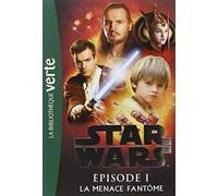 Star Wars - La Menace fantôme - Le roman du film