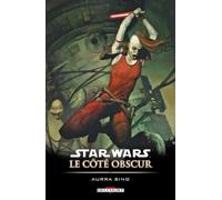 Star Wars - Le Côté obscur T08: Aurra Sing