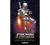 Star Wars - Le Côté obscur T10: La Ballade de Jango Fett