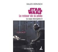 Star Wars, le retour de la philo La saga décryptée II - Gilles Vervisch - Le Passeur - Poche - Essai