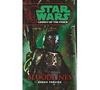 Star Wars : Legacy Of The Force - Bloodlines